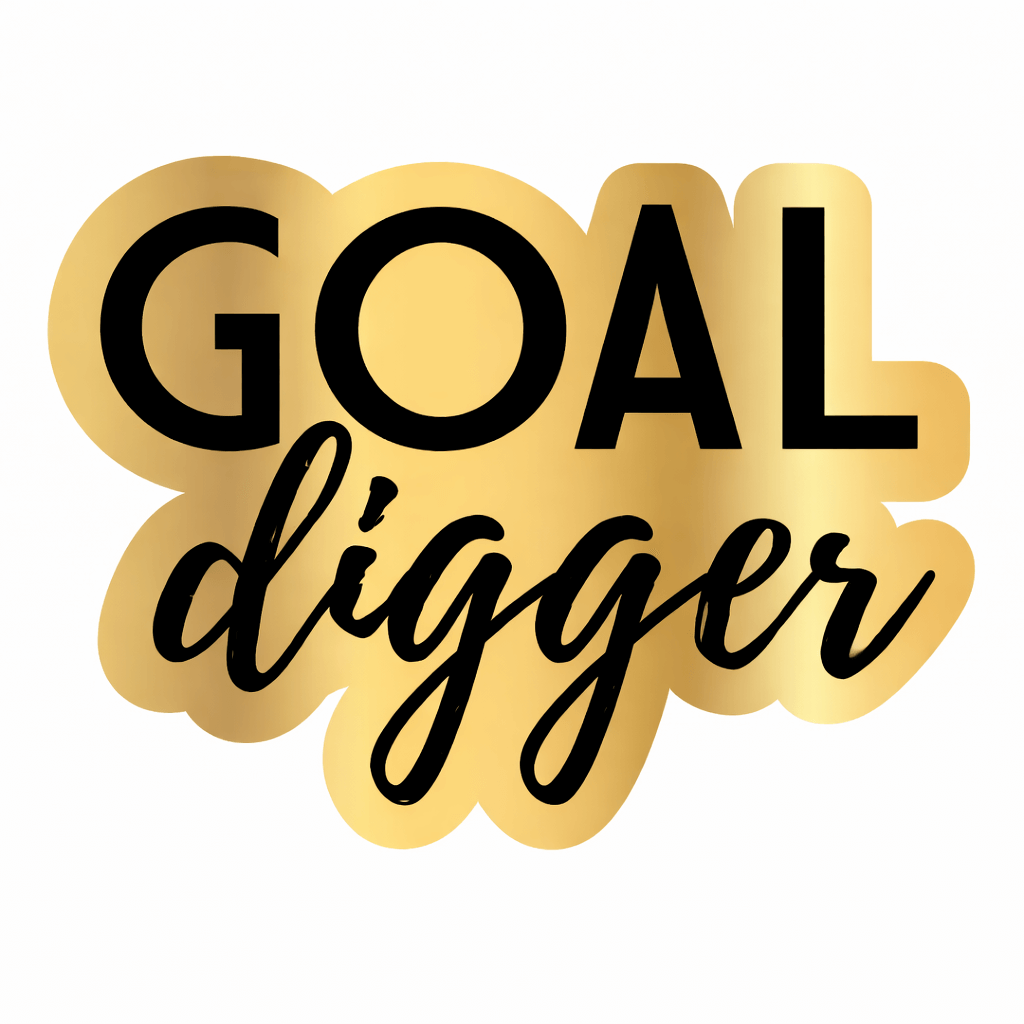 Goal Digger Prop in vibrant gold with stylish text, showcasing the fun and quality of the product.