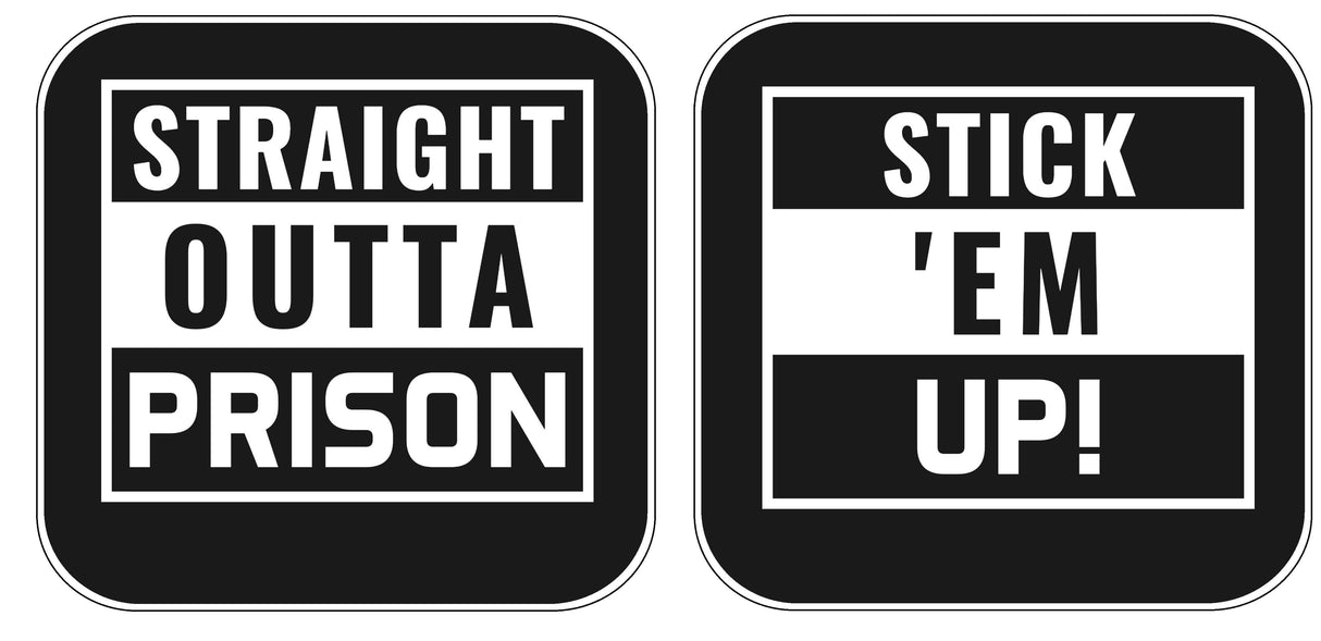 Black and white party props featuring phrases 'Straight Outta Prison' and 'Stick 'Em Up!' for fun celebrations.