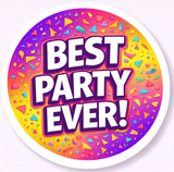 Best Party Ever! colorful design circle sticker for festive celebrations and events.