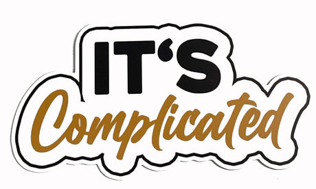 Fun black and gold 'It's Complicated' prop, 14 inches long, 6mm thick, anti-glare, perfect for parties and events.
