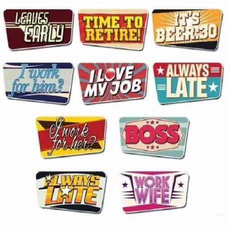 Colorful workplace humor signs with phrases like 'Leaves Early', 'Time to Retire', and 'Work Wife'.