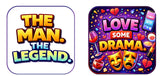 Image featuring 'THE MAN. THE LEGEND.' on the left and 'LOVE SOME DRAMA.' game art on the right.