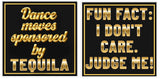 Booze Black and Gold Prop Set featuring fun tequila-themed quotes for party decor and events.