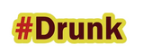 #Drunk PVC Photo Booth Prop