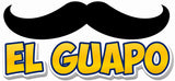 El Guapo Big Individual Prop featuring a bold mustache and vibrant text for decoration or fun events.