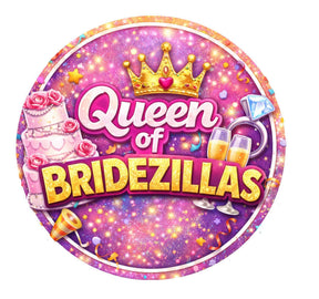 Queen of Bridezillas graphic featuring crown, cake, and champagne glasses on a sparkling background.